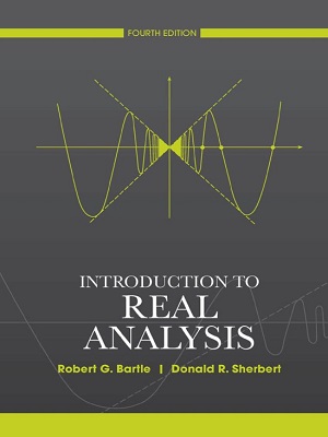 Introduction to real analysis - Robert Bartle - Cuarta Edición
